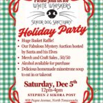 White Whiskers Senior Dog Sanctuary Holiday Party event flyer